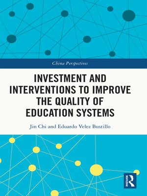cover image of Investment and Interventions to Improve the Quality of Education Systems